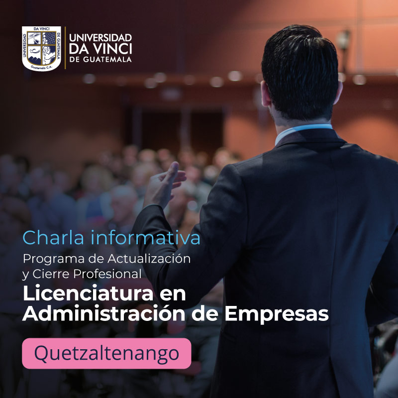 Imagen de hombre de espaldas frente una audiencia con un degrade negro transparente, con el texto charla informativa programa de Actualizacipon y cierre profesional de Licenciatura en Administración de empresas, Quetzaltenango.