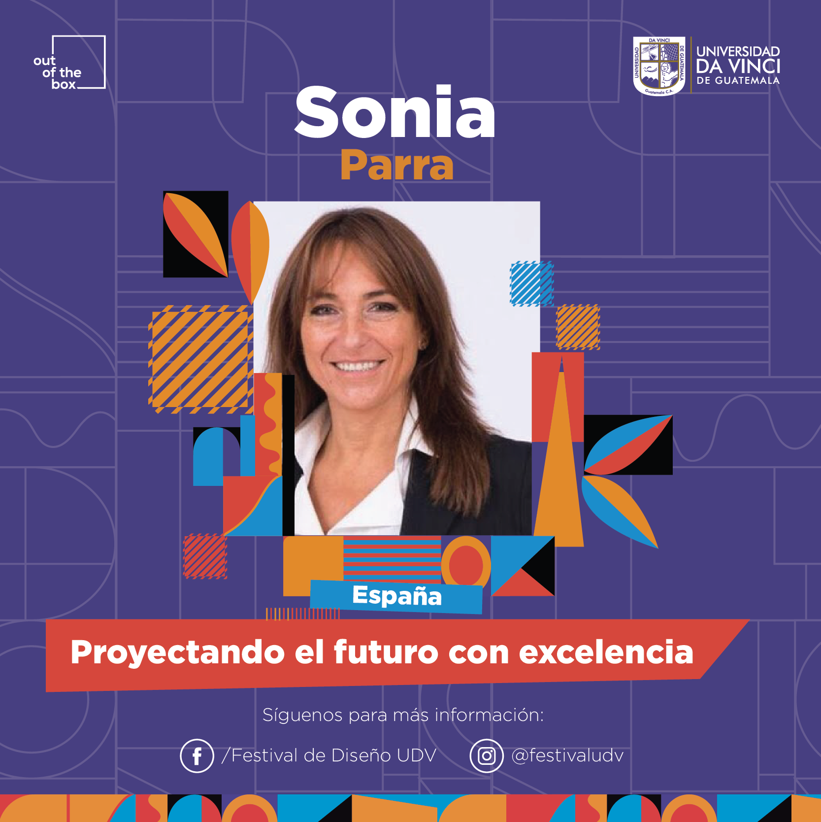 Imagen compuesta con la foto de la profesional Sonia Parra en un fondo color morado con grafismos de color mostaza, azul, negro, rosado con el texto proyectando el futuro con excelencia.