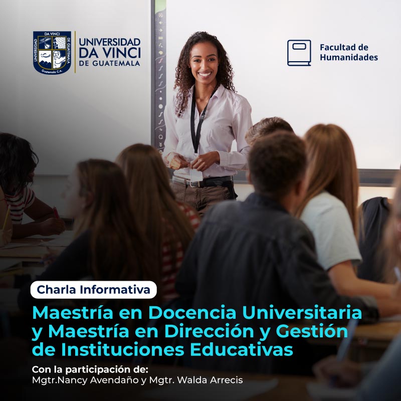 Imagen de plano general de una cátedra, al fondo una mujer de tez morena y cabello rizado frente a un grupo de jóvenes, con el texto charla informativa maestría en docencia universitaria y maestría en dirección y gestión de instituciones educativas.