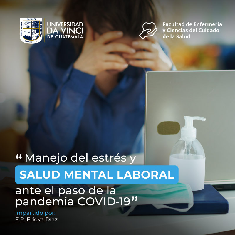 Imagen de primer plano de una persona frente a una laptop sosteniendo su cabeza con el texto manejo del estrés y salud mental laboral ante el paso de la pandemia covid 19.