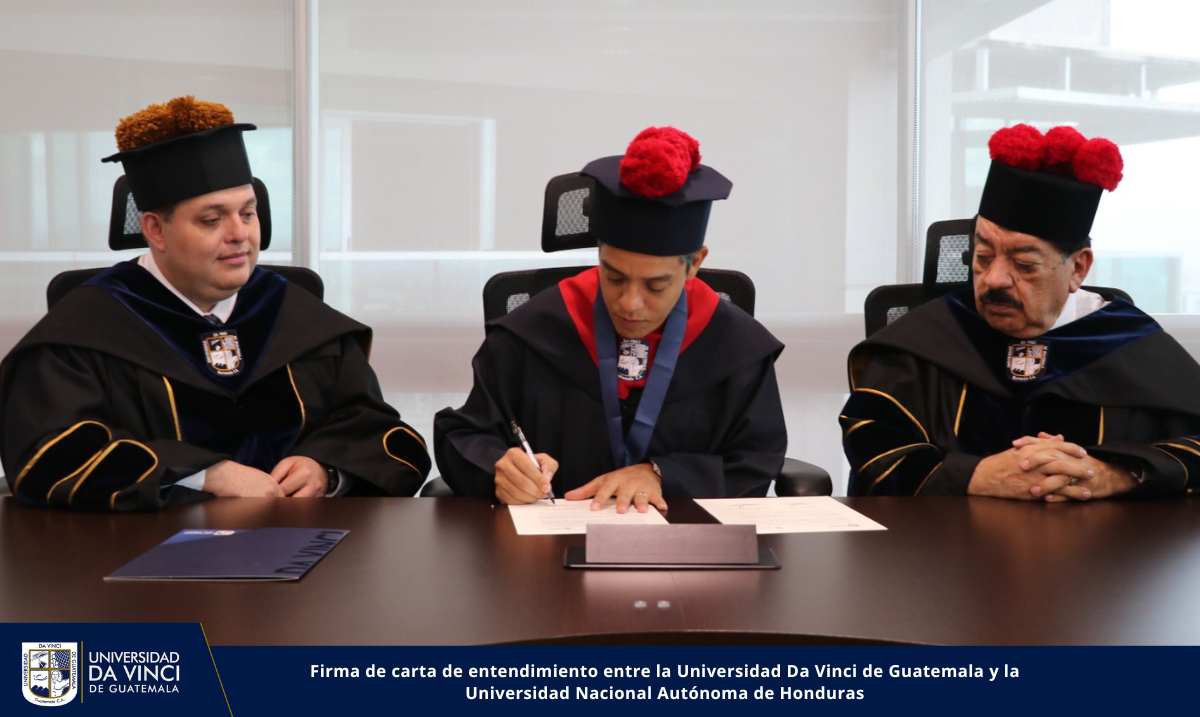 Universidad Da Vinci de Guatemala firma carta de entendimiento con Universidad Nacional Autónoma de Honduras | Universidad da Vinci de Guatemala